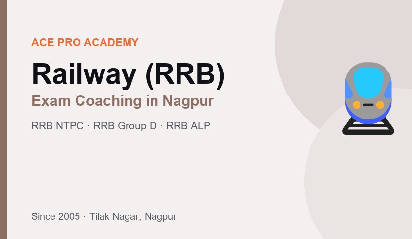 Railway (RRB) coaching at Ace Pro Academy